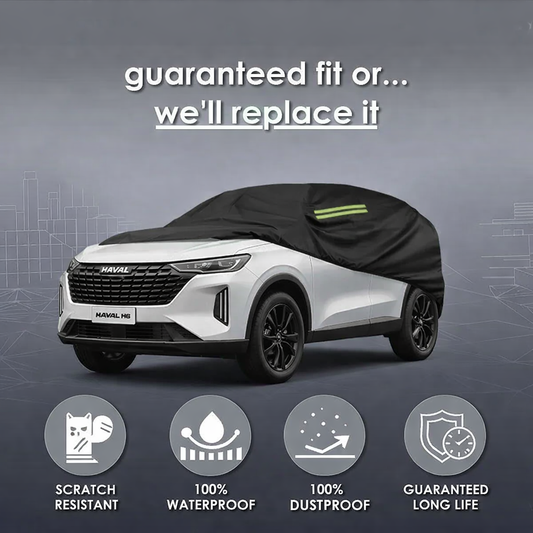 Haval H6 Car Top Cover - 100% WaterProof & Dust Proof